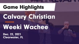 Calvary Christian  vs Weeki Wachee  Game Highlights - Dec. 22, 2021