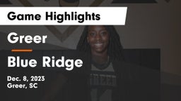 Greer  vs Blue Ridge  Game Highlights - Dec. 8, 2023