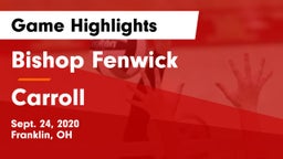 Bishop Fenwick vs Carroll  Game Highlights - Sept. 24, 2020
