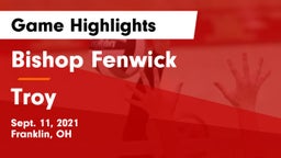 Bishop Fenwick vs Troy  Game Highlights - Sept. 11, 2021