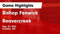 Bishop Fenwick vs Beavercreek  Game Highlights - Aug. 22, 2022