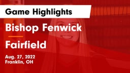 Bishop Fenwick vs Fairfield  Game Highlights - Aug. 27, 2022