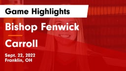 Bishop Fenwick vs Carroll  Game Highlights - Sept. 22, 2022