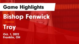 Bishop Fenwick vs Troy  Game Highlights - Oct. 1, 2022