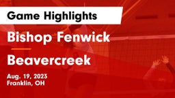 Bishop Fenwick vs Beavercreek  Game Highlights - Aug. 19, 2023