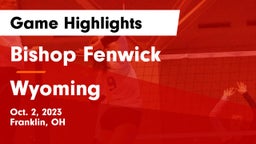 Bishop Fenwick vs Wyoming  Game Highlights - Oct. 2, 2023