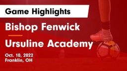 Bishop Fenwick vs Ursuline Academy Game Highlights - Oct. 10, 2022
