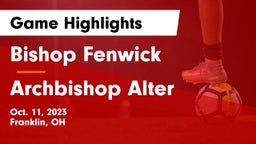 Bishop Fenwick vs Archbishop Alter  Game Highlights - Oct. 11, 2023