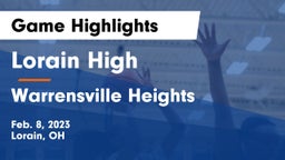 Lorain High vs Warrensville Heights  Game Highlights - Feb. 8, 2023