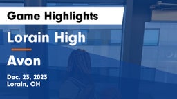 Lorain High vs Avon  Game Highlights - Dec. 23, 2023