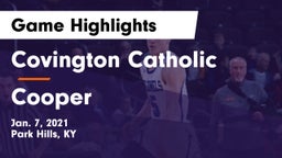 Covington Catholic  vs Cooper  Game Highlights - Jan. 7, 2021