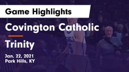 Covington Catholic  vs Trinity  Game Highlights - Jan. 22, 2021