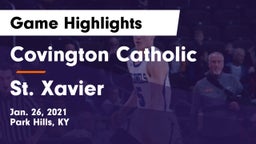 Covington Catholic  vs St. Xavier  Game Highlights - Jan. 26, 2021