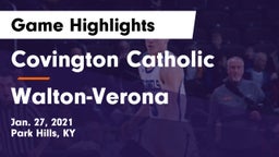 Covington Catholic  vs Walton-Verona  Game Highlights - Jan. 27, 2021