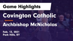 Covington Catholic  vs Archbishop McNicholas  Game Highlights - Feb. 13, 2021