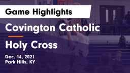 Covington Catholic  vs Holy Cross  Game Highlights - Dec. 14, 2021