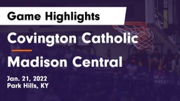 Covington Catholic  vs Madison Central  Game Highlights - Jan. 21, 2022