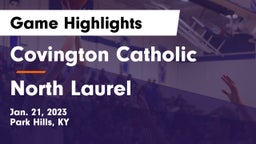 Covington Catholic  vs North Laurel  Game Highlights - Jan. 21, 2023
