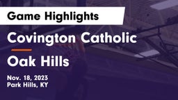 Covington Catholic  vs Oak Hills  Game Highlights - Nov. 18, 2023