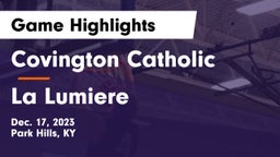 Covington Catholic  vs La Lumiere  Game Highlights - Dec. 17, 2023