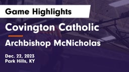 Covington Catholic  vs Archbishop McNicholas  Game Highlights - Dec. 22, 2023