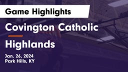 Covington Catholic  vs Highlands  Game Highlights - Jan. 26, 2024