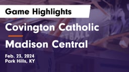 Covington Catholic  vs Madison Central  Game Highlights - Feb. 23, 2024