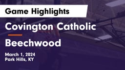 Covington Catholic  vs Beechwood  Game Highlights - March 1, 2024