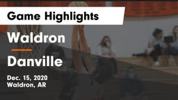 Waldron  vs Danville  Game Highlights - Dec. 15, 2020