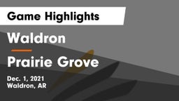 Waldron  vs Prairie Grove Game Highlights - Dec. 1, 2021