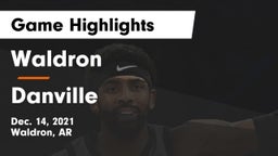Waldron  vs Danville Game Highlights - Dec. 14, 2021