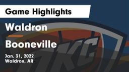 Waldron  vs Booneville Game Highlights - Jan. 31, 2022