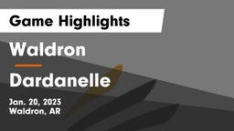 Waldron  vs Dardanelle Game Highlights - Jan. 20, 2023