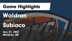 Waldron  vs Subiaco Game Highlights - Jan. 31, 2023