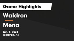 Waldron  vs Mena Game Highlights - Jan. 5, 2024