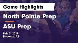 North Pointe Prep  vs ASU Prep  Game Highlights - Feb 3, 2017