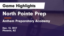 North Pointe Prep  vs Anthem Preparatory Academy Game Highlights - Dec. 13, 2017