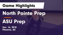 North Pointe Prep  vs ASU Prep  Game Highlights - Jan. 16, 2018