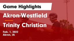 Akron-Westfield  vs Trinity Christian  Game Highlights - Feb. 1, 2022