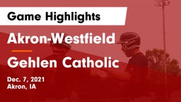 Akron-Westfield  vs Gehlen Catholic  Game Highlights - Dec. 7, 2021