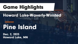 Howard Lake-Waverly-Winsted  vs Pine Island  Game Highlights - Dec. 2, 2023