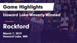 Howard Lake-Waverly-Winsted  vs Rockford  Game Highlights - March 7, 2019