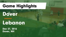 Dover  vs Lebanon  Game Highlights - Dec 27, 2016