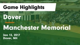 Dover  vs Manchester Memorial Game Highlights - Jan 13, 2017