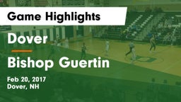 Dover  vs Bishop Guertin  Game Highlights - Feb 20, 2017