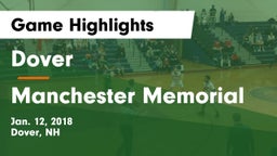 Dover  vs Manchester Memorial  Game Highlights - Jan. 12, 2018