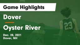 Dover  vs Oyster River  Game Highlights - Dec. 28, 2021