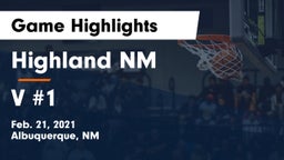 Highland  NM vs V #1 Game Highlights - Feb. 21, 2021