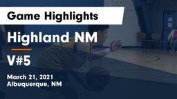 Highland  NM vs V#5 Game Highlights - March 21, 2021