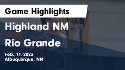 Highland  NM vs Rio Grande Game Highlights - Feb. 11, 2023